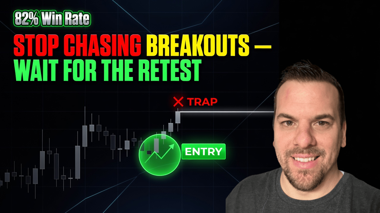 Stop Chasing Breakouts — Wait for the Retest Instead