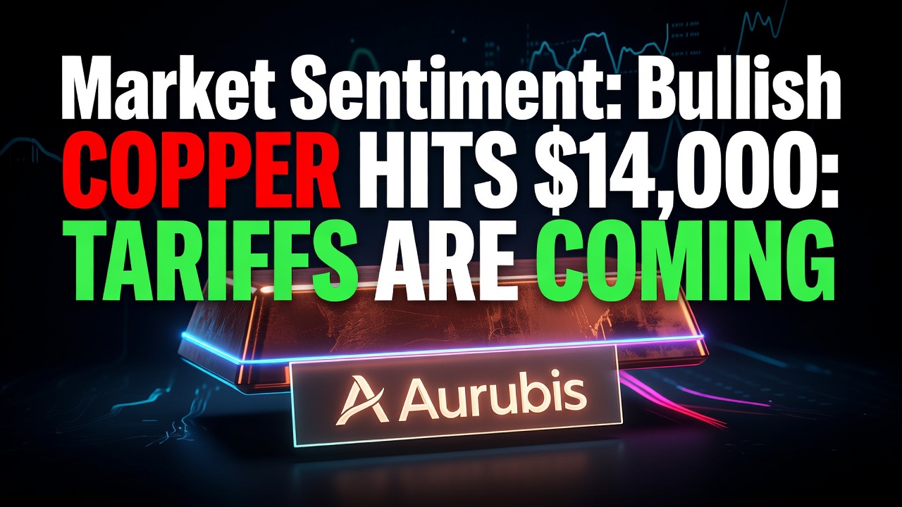 Copper Hits $14,000: Tariffs Are Coming, August 5, 2026
