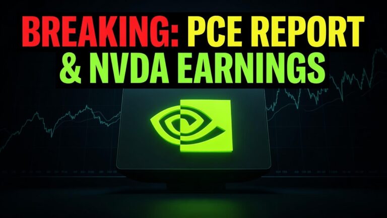 Breaking: PCE Report & NVDA Earnings - August 26, 2026