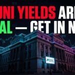 Muni Yields Are a Steal — Get In Now, September 22, 2026